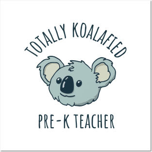 Pre-K Teacher Totally Koalafied Back to School Posters and Art